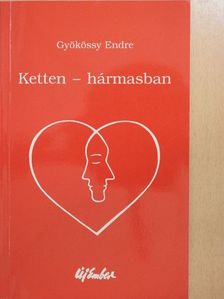 Gyökössy Endre - Ketten-hármasban [antikvár]