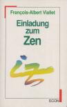 François-Albert Viallet - Einladung zum Zen [antikvár]