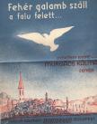 Gyökössy Endre, Murgács Kálmán - Fehér galamb száll a falu felett... [antikvár]