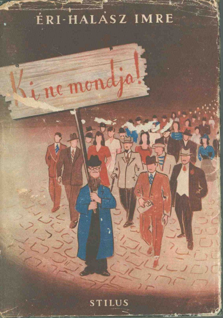 Éri-Halász Imre - Ki ne mondja! [antikvár]