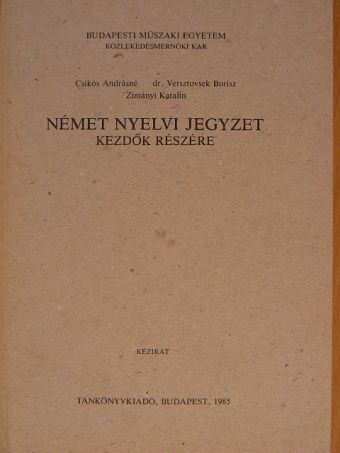Csikós Andrásné - Német nyelvi jegyzet kezdők részére [antikvár]