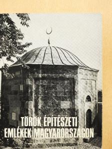 Gerő Győző - Török építészeti emlékek Magyarországon [antikvár]