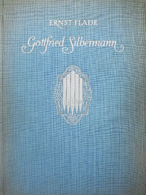 Ernst Flade - Gottfried Silbermann [antikvár]