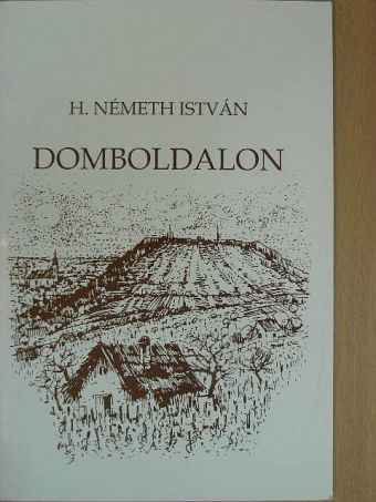 H. Németh István - Domboldalon [antikvár]