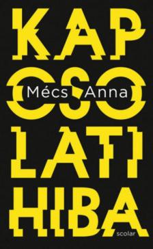 Mécs Anna - Kapcsolati hiba [antikvár]