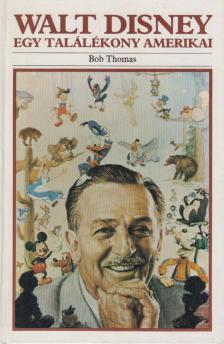 THOMAS, BOB - Walt Disney [antikvár]