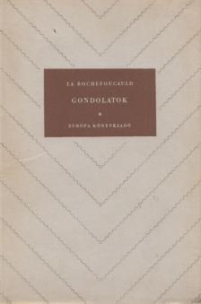 La Rochefoucauld - Gondolatok [antikvár]