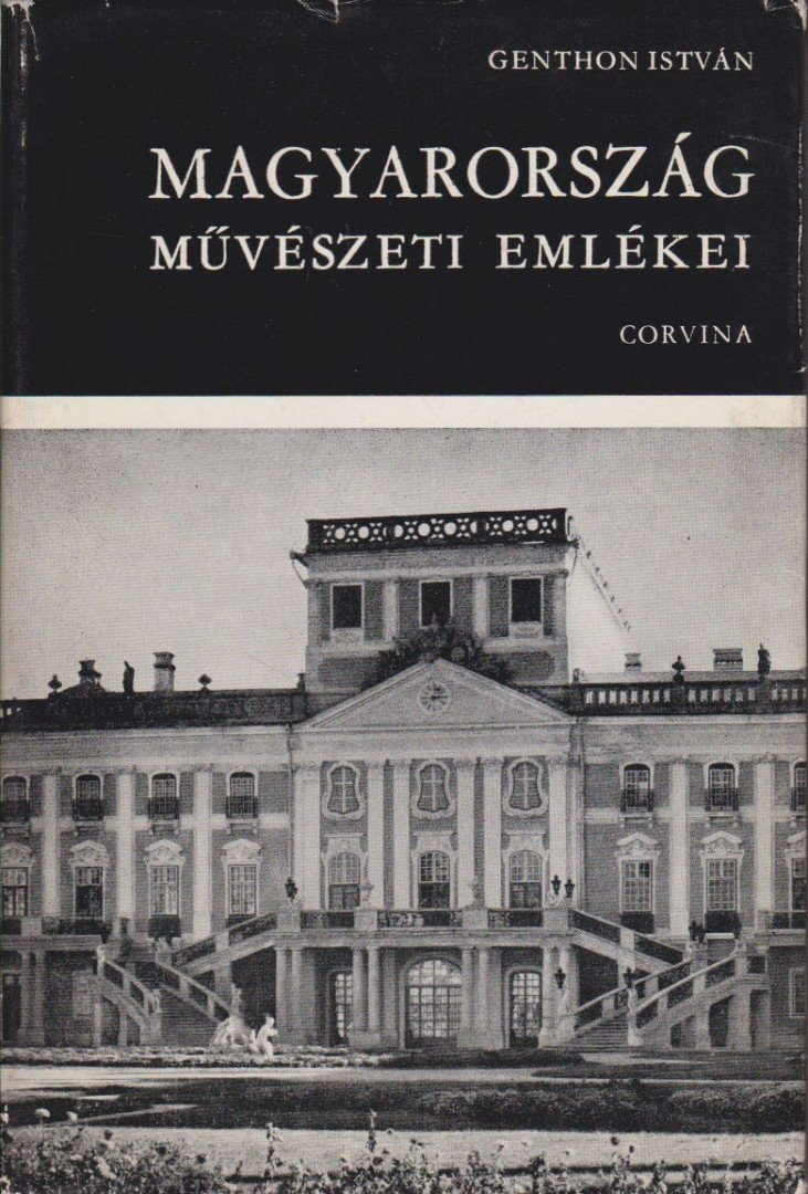 GENTHON ISTVÁN - Magyarország művészeti emlékei [antikvár]