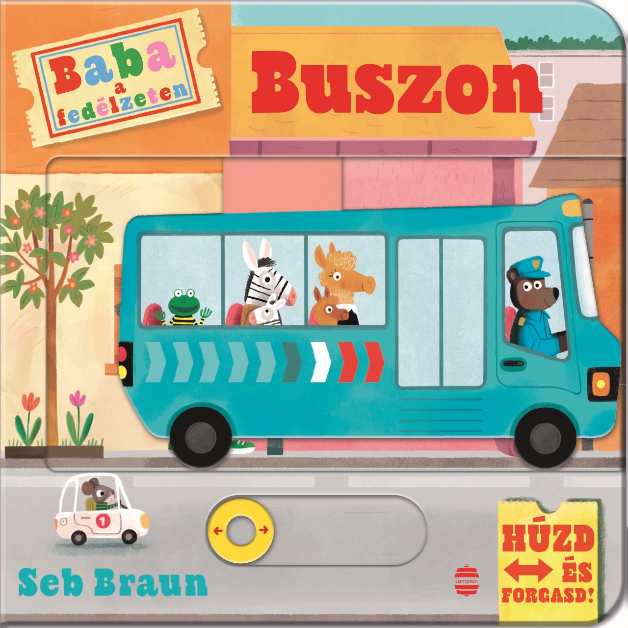 Seb Braun - Baba a fedélzeten - Buszon