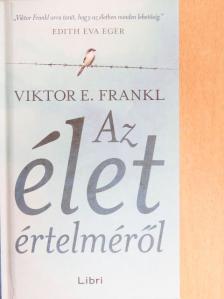 Viktor E. Frankl - Az élet értelméről [antikvár]
