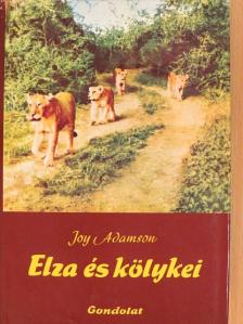 Joy Adamson - Elza és kölykei [antikvár]