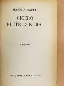 Maffio Maffii - Cicero élete és kora [antikvár]