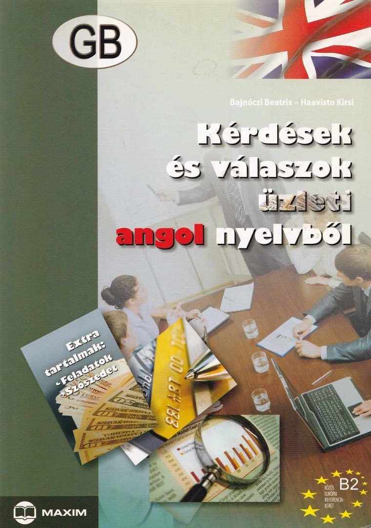 Bajnóczi Beatrix, Haavisto Kirsi - Kérdések és válaszok üzleti angol nyelvből - B2 [antikvár]