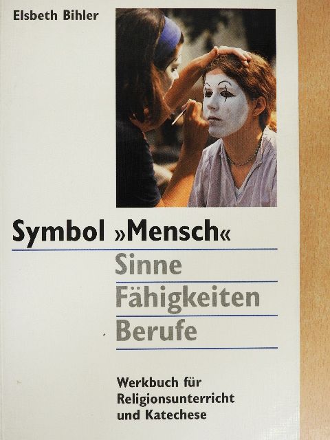 Elsbeth Bihler - Symbol »Mensch« [antikvár]