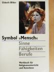 Elsbeth Bihler - Symbol »Mensch« [antikvár]