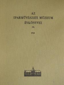 Batári Ferenc - Az Iparművészeti Múzeum évkönyvei IX. [antikvár]