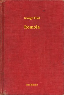 George Eliot - Romola [eKönyv: epub, mobi]