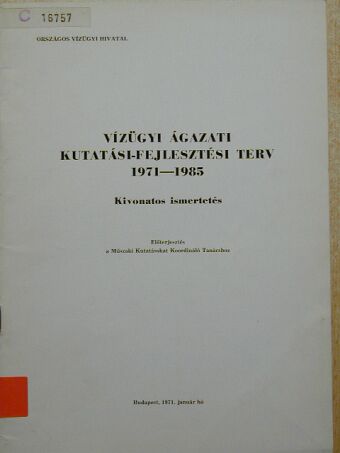 Vízügyi ágazati kutatási-fejlesztési terv 1971-1985. [antikvár]
