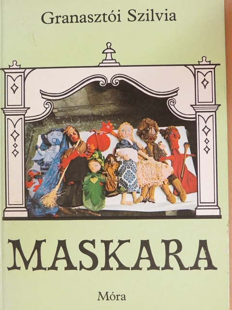 Granasztói Szilvia - Maskara [antikvár]