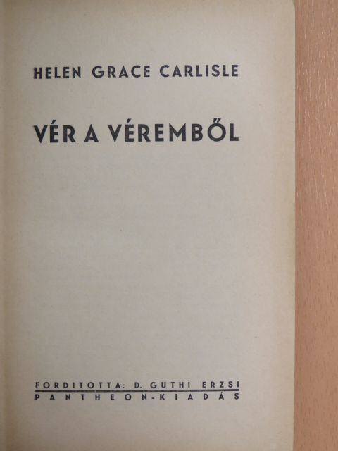 Helen Grace Carlisle - Vér a véremből [antikvár]