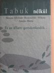 Barta György - És az állam gondoskodik... [antikvár]