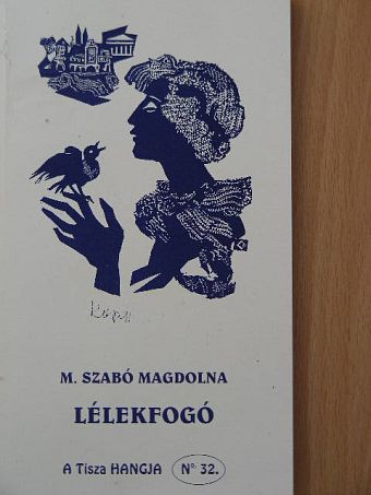 M. Szabó Magdolna - Lélekfogó [antikvár]