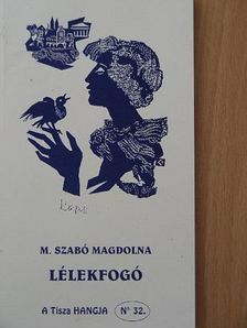 M. Szabó Magdolna - Lélekfogó [antikvár]