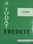 A. Szpirkin - A tudat eredete [antikvár]