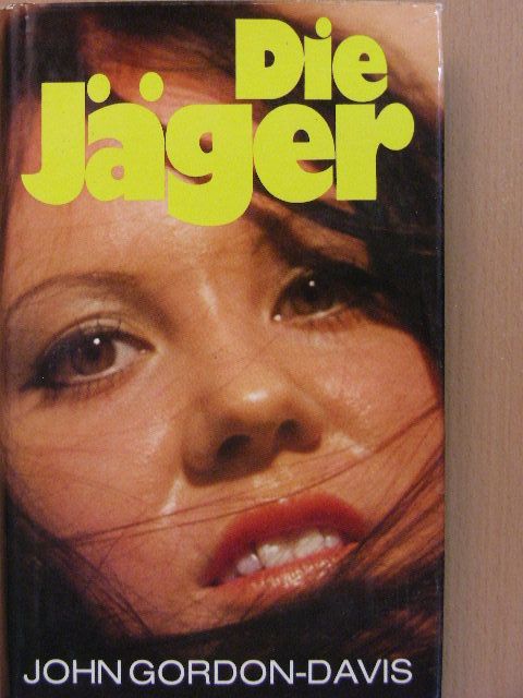 John Gordon-Davis - Die Jäger [antikvár]