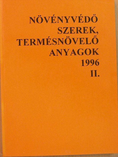 Olasz Zsuzsa - Növényvédő szerek, termésnövelő anyagok 1996. II. [antikvár]