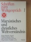 Branko Bosnjak - Marxistisches und Christliches Weltverständnis [antikvár]