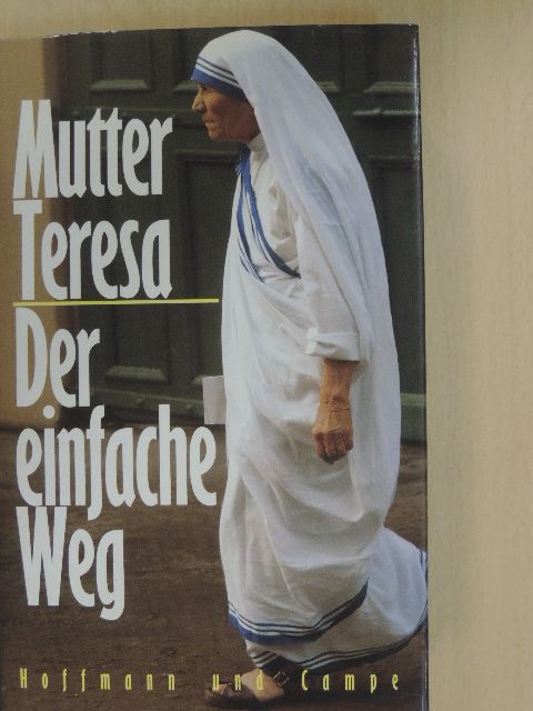 Teréz anya - Der Einfache Weg [antikvár]