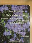 Gerd Krüssmann - Rhododendren, andere immergrüne Laubgehölze und Koniferen [antikvár]