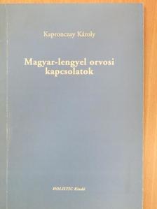 Kapronczay Károly - Magyar-lengyel orvosi kapcsolatok [antikvár]