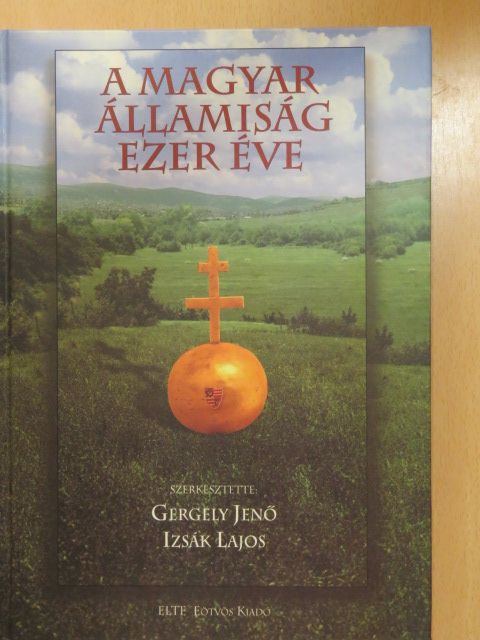 Bácskai Vera - A magyar államiság ezer éve (dedikált példány) [antikvár]