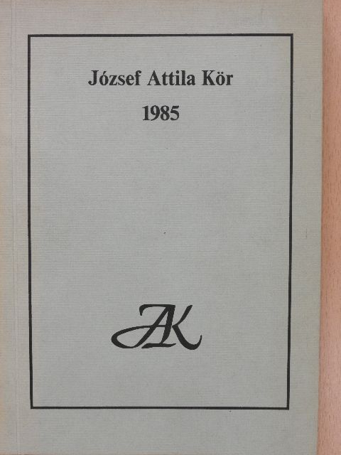 József Attila Kör 1985 (dedikált példány) [antikvár]