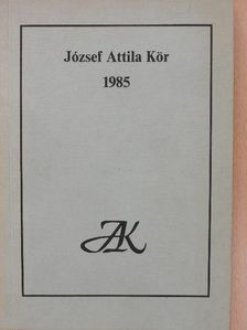 József Attila Kör 1985 (dedikált példány) [antikvár]