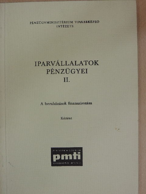 Dr. Tétényi Zoltán - Iparvállalatok pénzügyei II. [antikvár]
