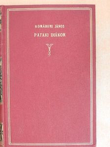 Komáromi János - Pataki diákok [antikvár]