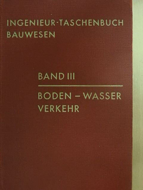 Dr. Richard Köhler - Ingenieurtaschenbuch Bauwesen III. [antikvár]