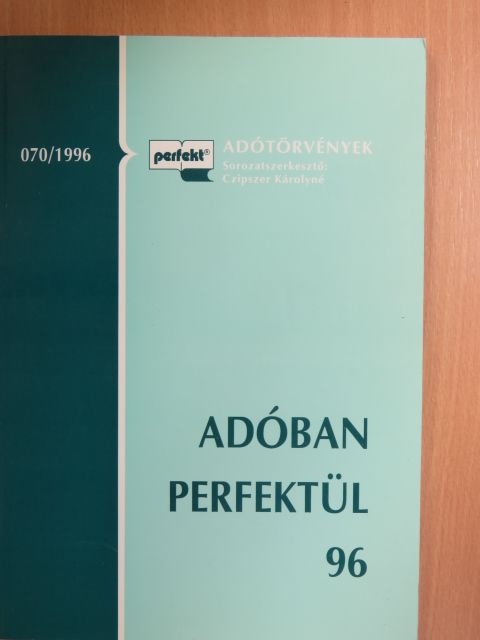 Czipszer Károlyné - Adóban perfektül 96 [antikvár]