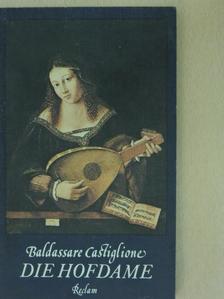 Baldassare Castiglione - Die Hofdame [antikvár]