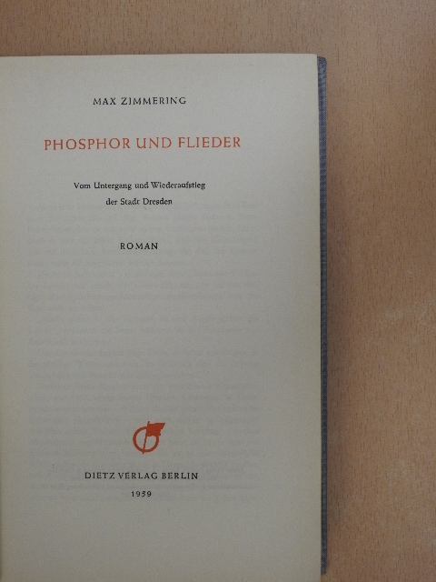 Max Zimmering - Phosphor und Flieder [antikvár]