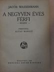 Jacob Wassermann - A negyven éves férfi [antikvár]