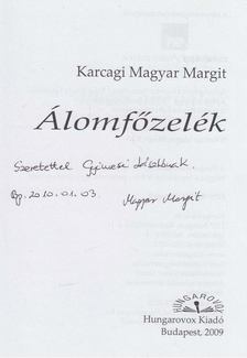 Karcagi Magyar Margit - Álomfőzelék (dedikált) [antikvár]