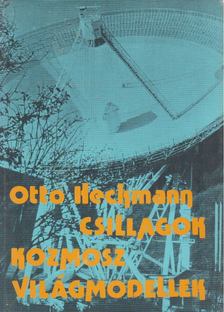 Heckmann, Otto - Csillagok, kozmosz, világmodellek [antikvár]