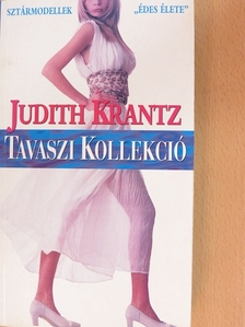 Judith Krantz - Tavaszi kollekció [antikvár]