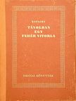 V. P. Katajev - Távolban egy fehér vitorla I-II. [antikvár]