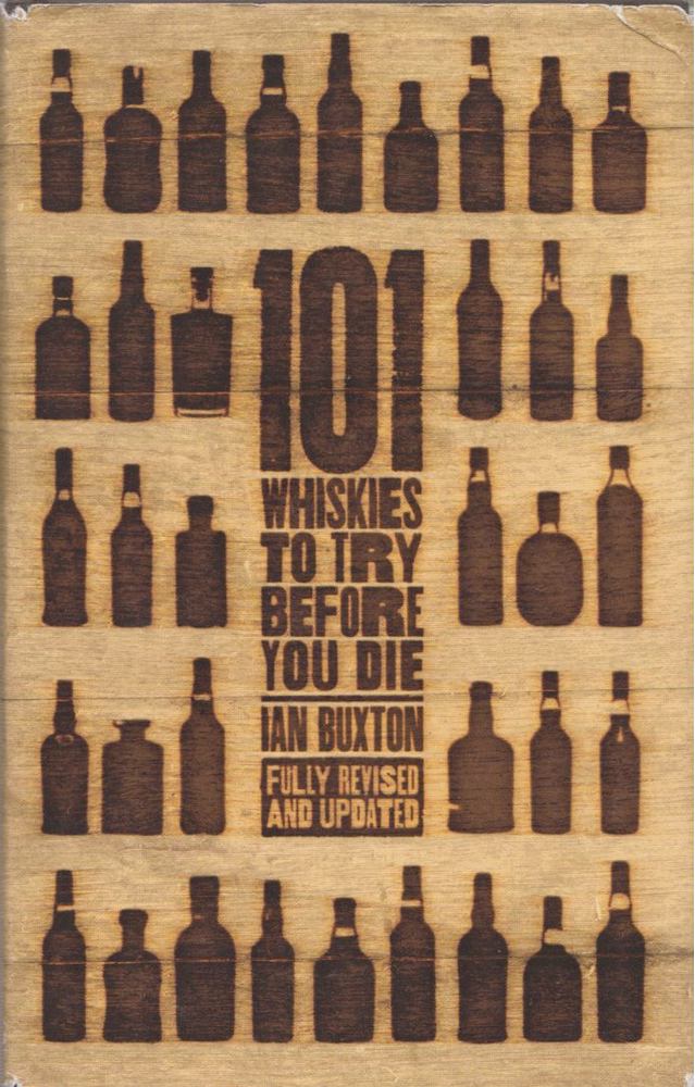 Ian Buxton - 101 Whiskies to Try Before You Die [antikvár]