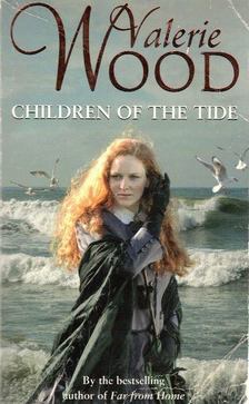 Valerie Wood - Children of the Tide [antikvár]
